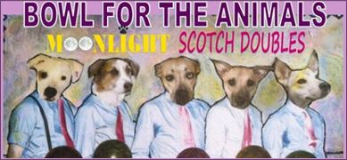 Bowl For the Animals - Moonlight Scotch Doubles